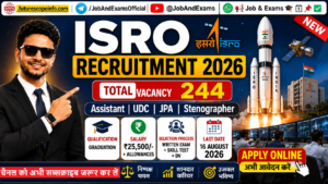 ISRO Assistant, UDC, JPA & Stenographer Recruitment 2026 | 244 Posts | Notification Out | Complete Details