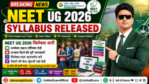 NEET UG 2026 Syllabus Released: Check Subject-wise Topics, Exam Pattern, PDF Download & Complete Preparation Strategy